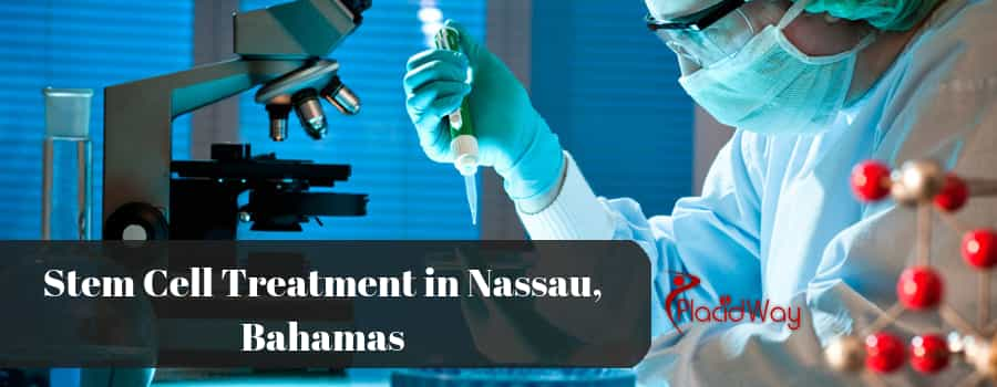 Stem Cell Treatment in Nassau, Bahamas